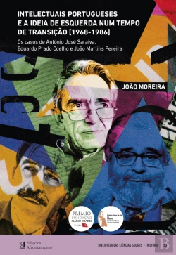 Bertrand.pt - Intelectuais Portugueses e a Ideia de Esquerda num Tempo de Transição (1968-1986)