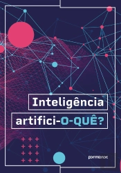 Inteligência Artifici-O-Quê?