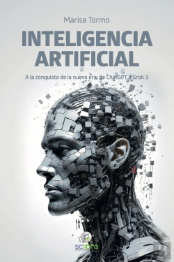 Bertrand.pt - Inteligencia Artificial. A La Conquista De La Nueva Era: De Chatgpt A Grok 3
