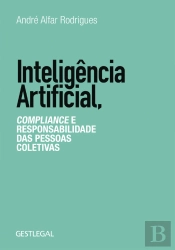Inteligência Artificial, Compliance e Responsabilidade das Pessoas Coletivas