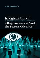 Inteligência Artificial e Responsabilidade Penal das Pessoas Colectivas