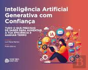 Inteligência Artificial Generativa com Confiança