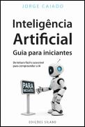 Inteligência Artificial – Guia para Iniciantes