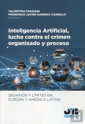 Inteligencia Artificial, Lucha Contra El Crimen Organizado Y Proceso.
