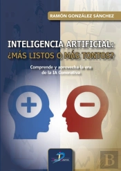 Inteligencia Artificial: ¿Mas Listos O Mas Tontos?