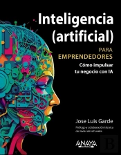 Inteligencia (Artificial) Para Emprendedores
