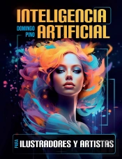 Inteligencia Artificial Para Ilustradores Y Artistas