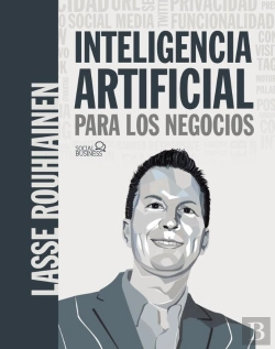 Bertrand.pt - Inteligencia Artificial Para Los Negocios. 21 Casos Prácticos Y Opiniones De Expertos