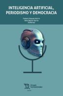 Inteligencia Artificial Periodismo Y Democracia