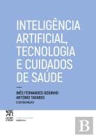 Inteligência Artificial, Tecnologia e Cuidados de Saúde