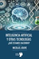 Inteligencia Artificial Y Otras Tecnologias