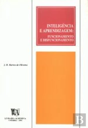Inteligência e Aprendizagem: Funcionamento e Disfuncionamento