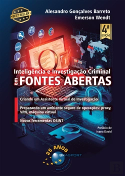 Bertrand.pt - Inteligência E Investigação Criminal Em Fontes Abertas 4ed