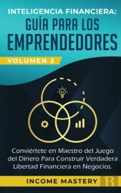 Inteligencia Financiera: Gu A Para Los E