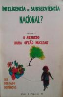 Inteligência ou Subserviência Nacional - Volume II