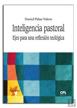 Bertrand.pt - Inteligencia Pastoral. Ejes Para Una Reflexión Teológica