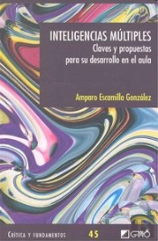 Inteligencias Mútiples. Claves Y Propuestas Para El Aula.