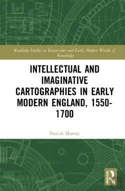 Bertrand.pt - Intellectual And Imaginative Cartographies In Early Modern England