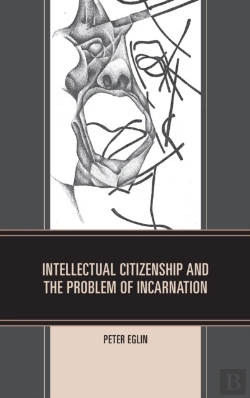 Bertrand.pt - Intellectual Citizenship And The Problem Of Incarnation