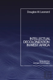 Intellectual Decolonization In West Africa