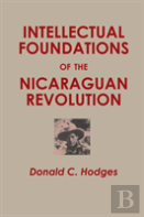 Intellectual Foundations Of The Nicaraguan Revolution