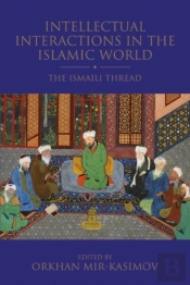 Intellectual Interactions In The Islamic World