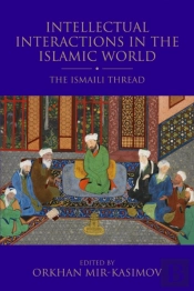 Intellectual Interactions In The Islamic World