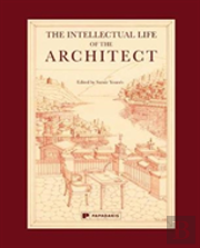 Intellectual Life Of The Architect