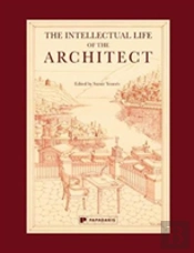 Intellectual Life Of The Architect