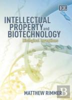 Intellectual Property And Biotechnology - Biological Inventions