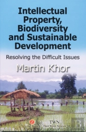 Intellectual Property, Biodiversity And Sustainable Development