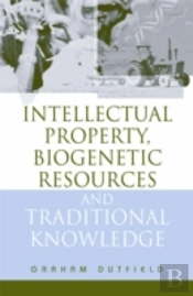 Intellectual Property, Biogenetic Resources And Traditional Knowledge