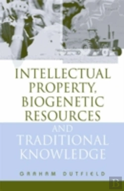 Bertrand.pt - Intellectual Property, Biogenetic Resources And Traditional Knowledge