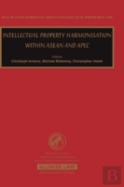 Intellectual Property Harmonisation Within Asean And Apec