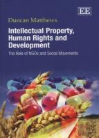 Intellectual Property, Human Rights And Developm - The Role Of Ngos And Social Movements
