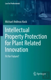 Intellectual Property Protection For Plant Related Innovation