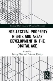 Intellectual Property Rights And Asean Development In The Digital Age