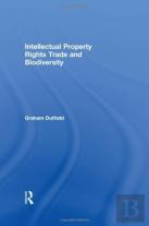 Intellectual Property Rights, Trade And Biodiversity