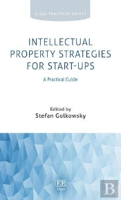 Intellectual Property Strategies For Start-Ups