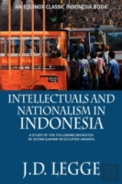 Intellectuals And Nationalism In Indones
