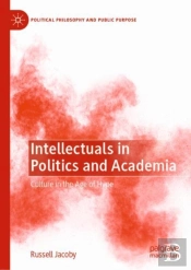 Intellectuals In Politics And Academia
