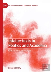 Intellectuals In Politics And Academia