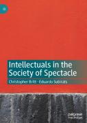 Intellectuals In The Society Of Spectacle