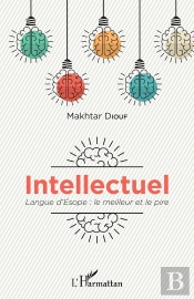 Intellectuel ; Langue D'Esope : Le Meilleur Et Le Pire