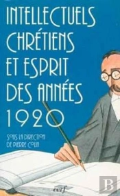 Intellectuels Chrétiens Et Esprit Des Années 1920