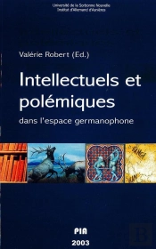 Intellectuels Et Polemiques Dans L'Espace Germanophone