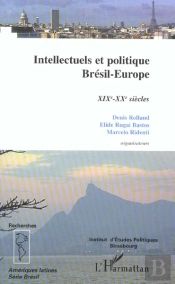 Intellectuels Et Politique Bresil-Europe
