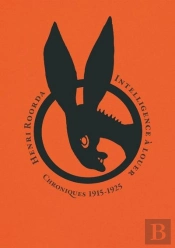 Intelligence A Louer - Chroniques Inedites 1913-1925