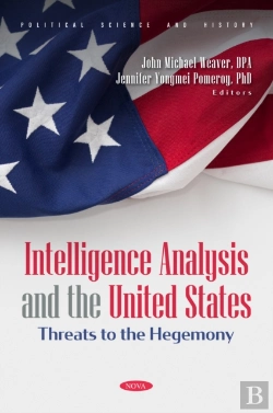 Bertrand.pt - Intelligence Analysis And The United States: Threats To The Hegemony