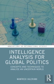 Intelligence Analysis For Global Politics